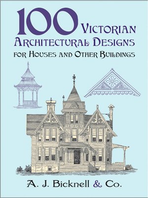 cover image of 100 Victorian Architectural Designs for Houses and Other Buildings